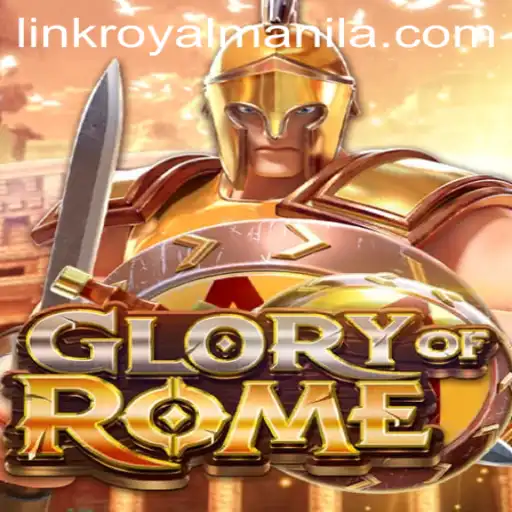 Glory of Rome: Navigating the New World of Strategy Gaming with ROYALMANILA