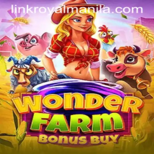 Exploring WonderFarmBonusBuy: The Latest Gaming Sensation with ROYALMANILA Vibes
